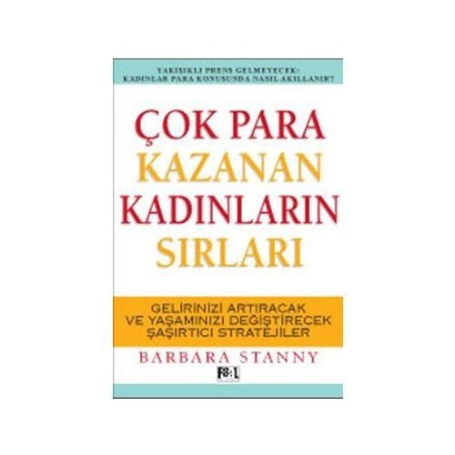 Çok Para Kazanan Bir Kadının Sırları