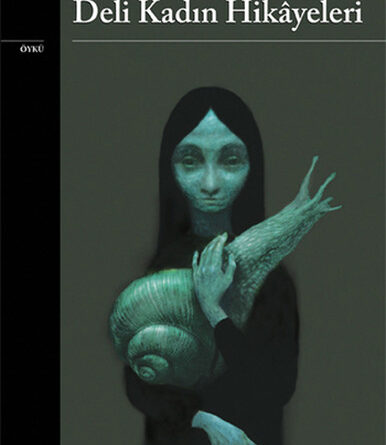 Deli Kadın Hikayeleri