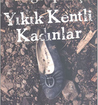 Yıkık Kentli Kadınlar