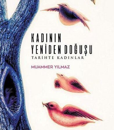 Kadının Yeniden Doğuşu-Tarihte Kadınlar